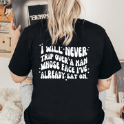 Never Trip Over a Man Unisex T-shirt Back Print