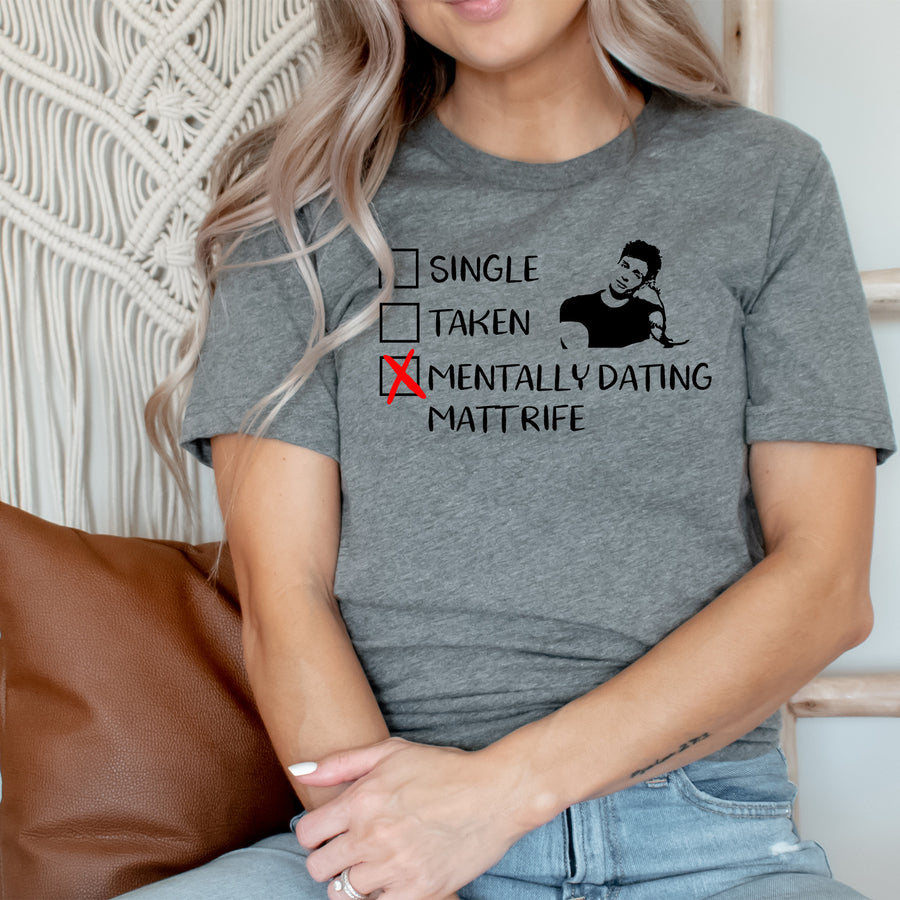 Mentally Dating Matt Rife Unisex T-shirt