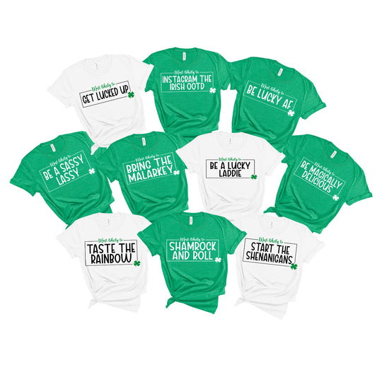 Most Likely St. Patrick's Day Unisex T-shirt