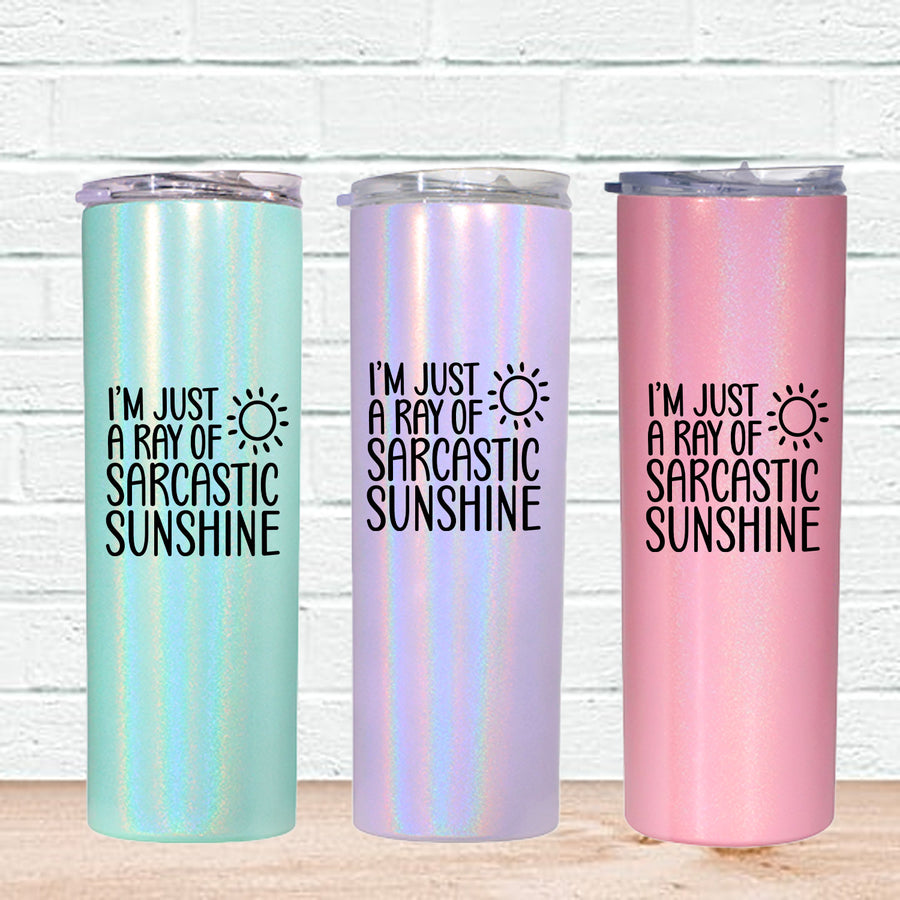 Sarcastic Sunshine Skinny Tumbler