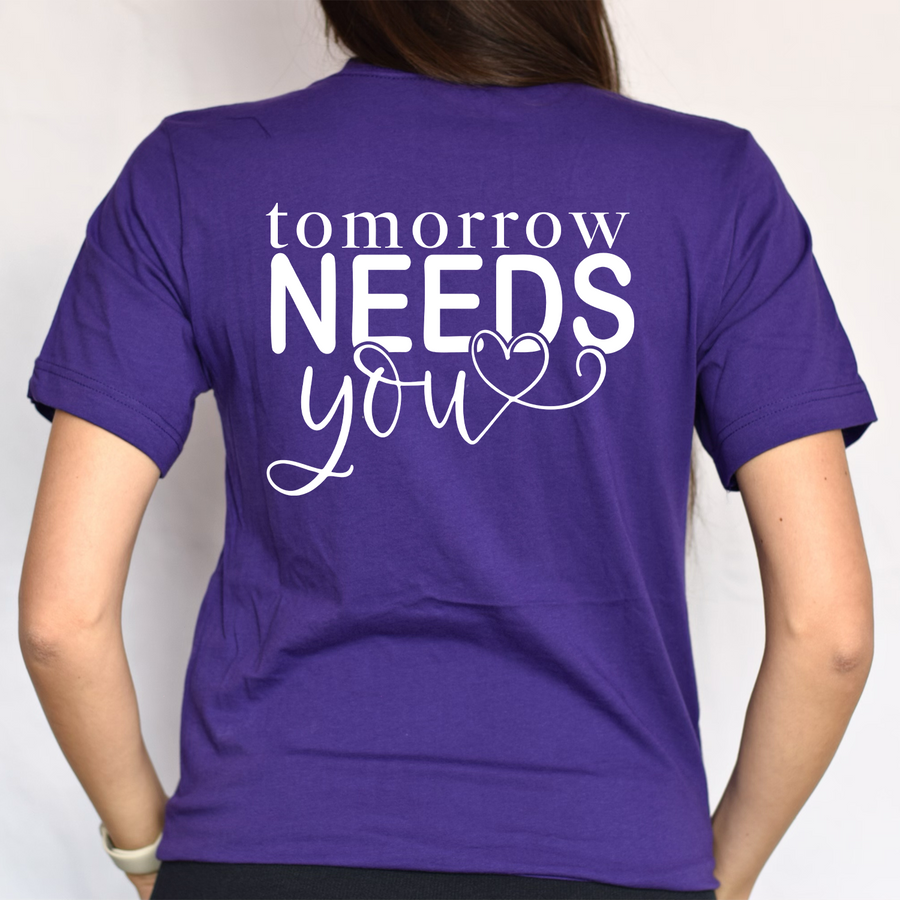 Tomorrow Needs You - Back Print Unisex T-shirt