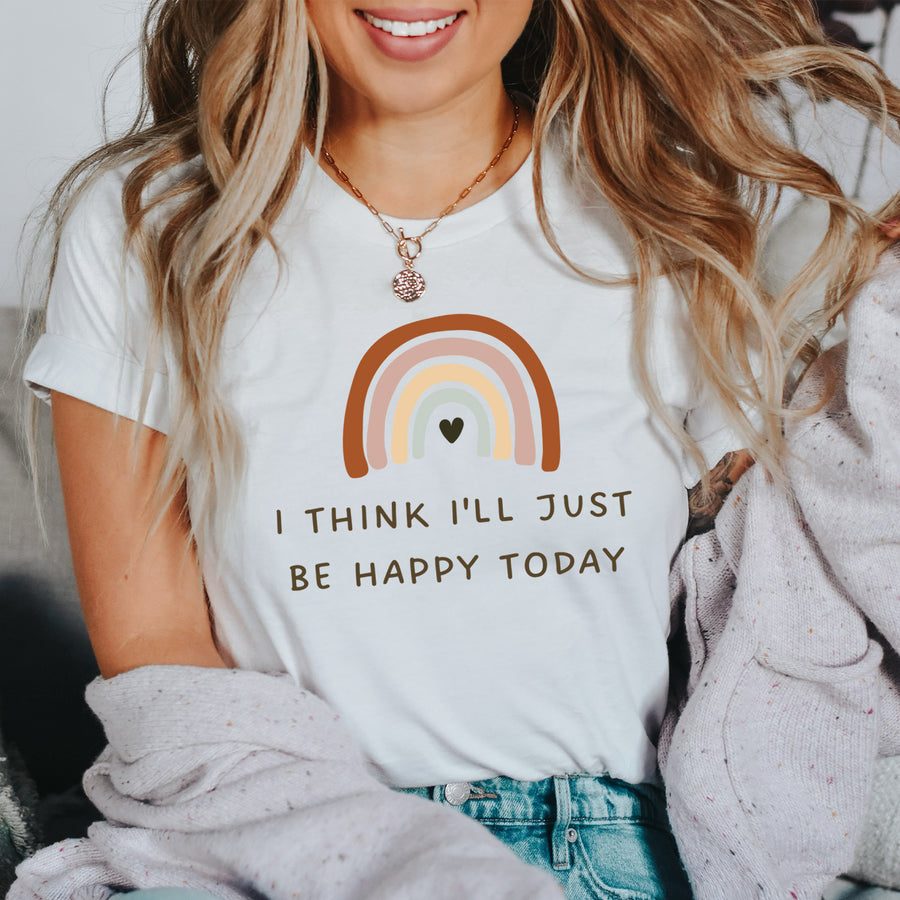 Just Be Happy Today Rainbow T-shirt